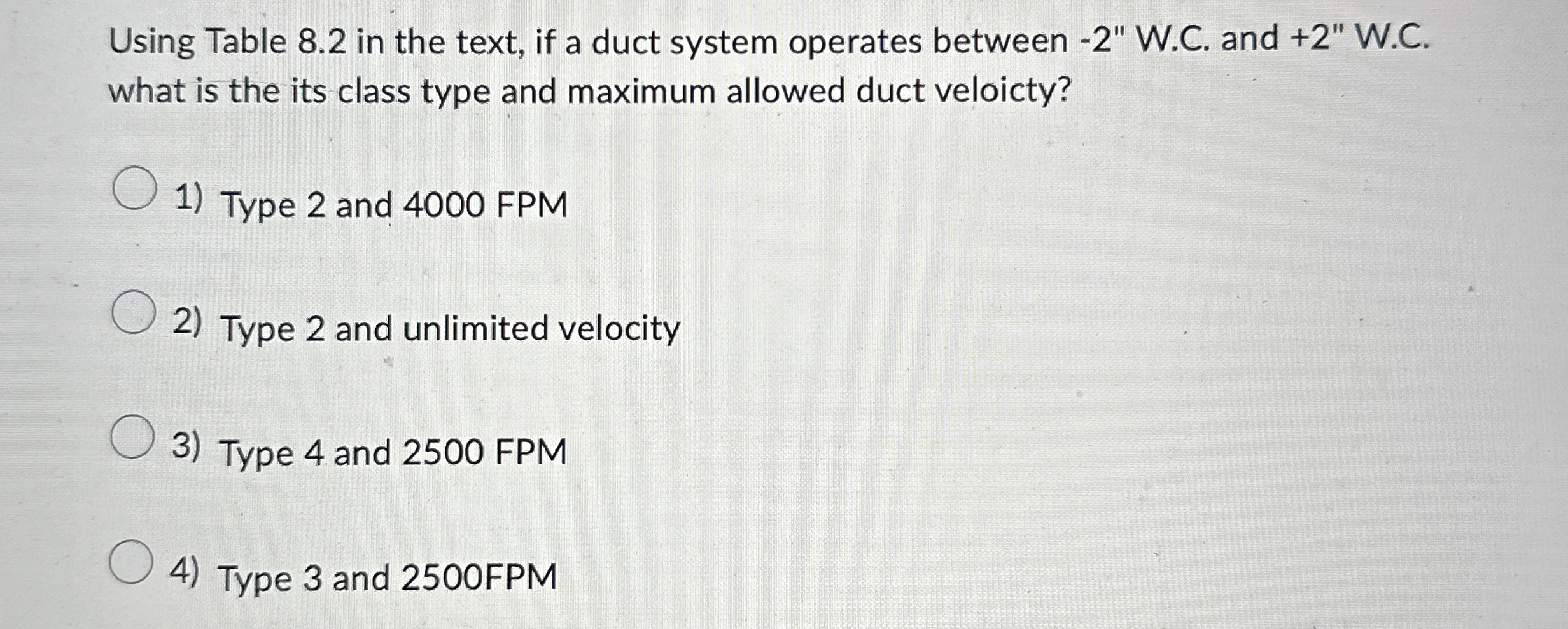 Using Table 8 . 2 in the text, if a duct system