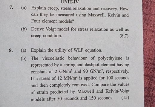 7 . ( a ) Explain creep, stress relaxation and