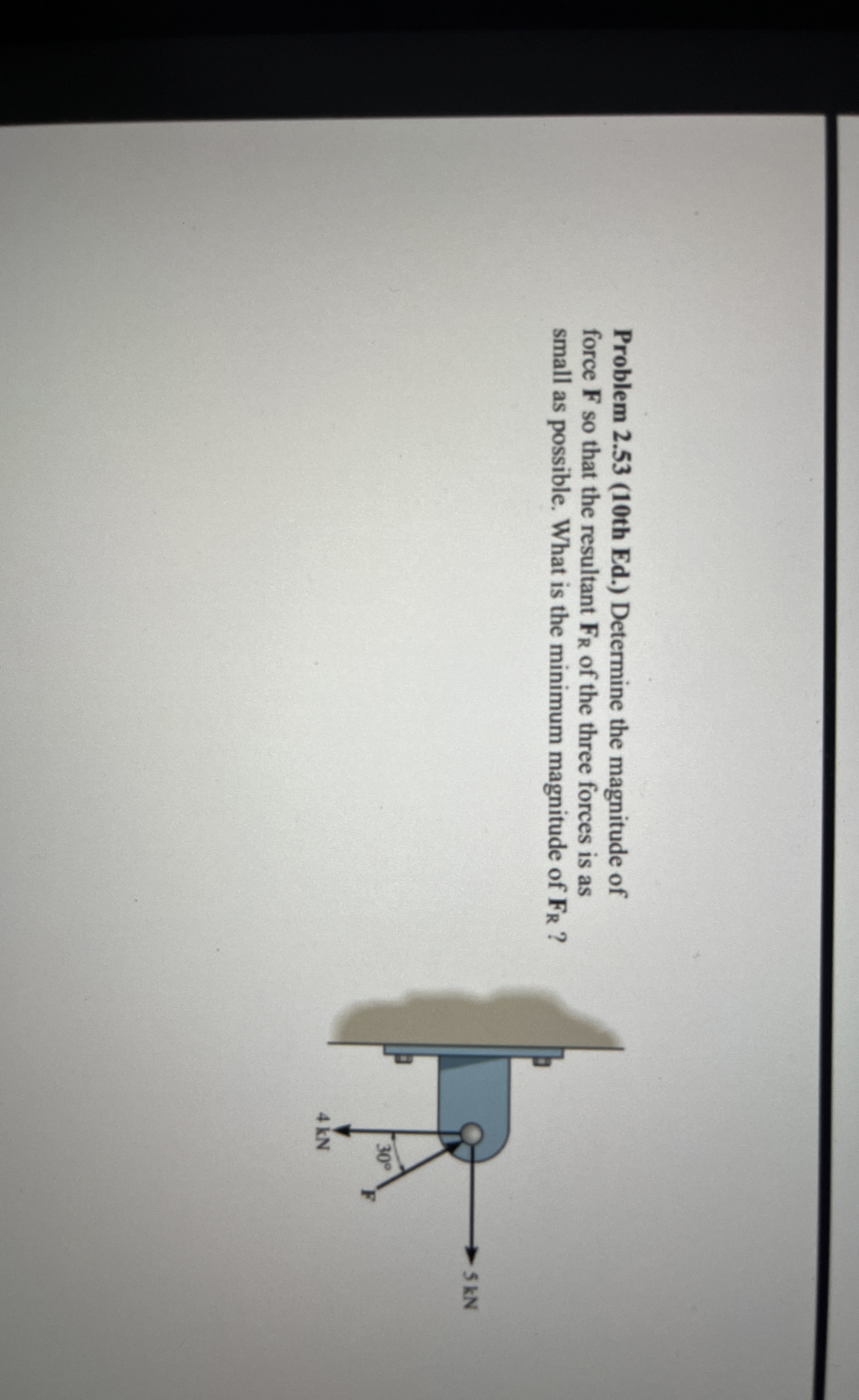 Problem 2 . 5 3 ( 1 0 th Ed . ) Determine the