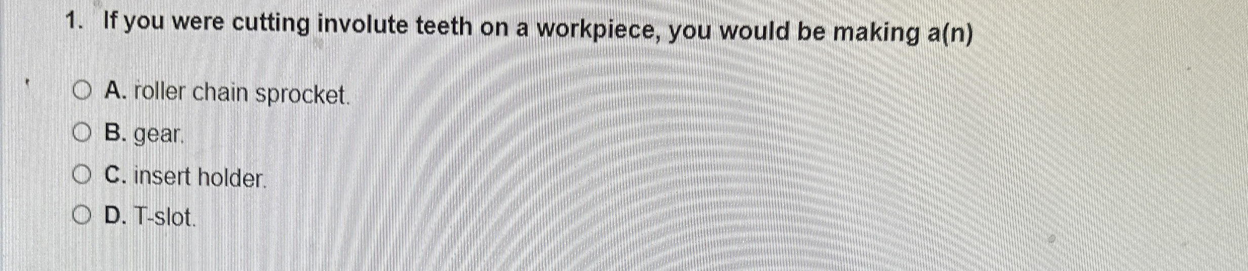If you were cutting involute teeth on a