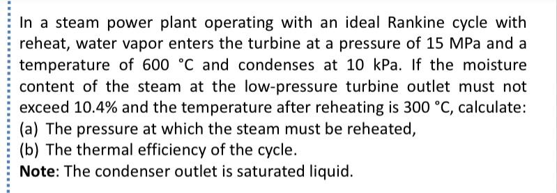 In a steam power plant operating with an ideal