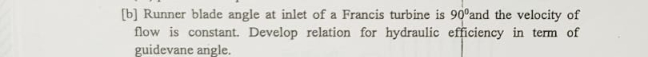 [ b ] Runner blade angle at inlet of a Francis
