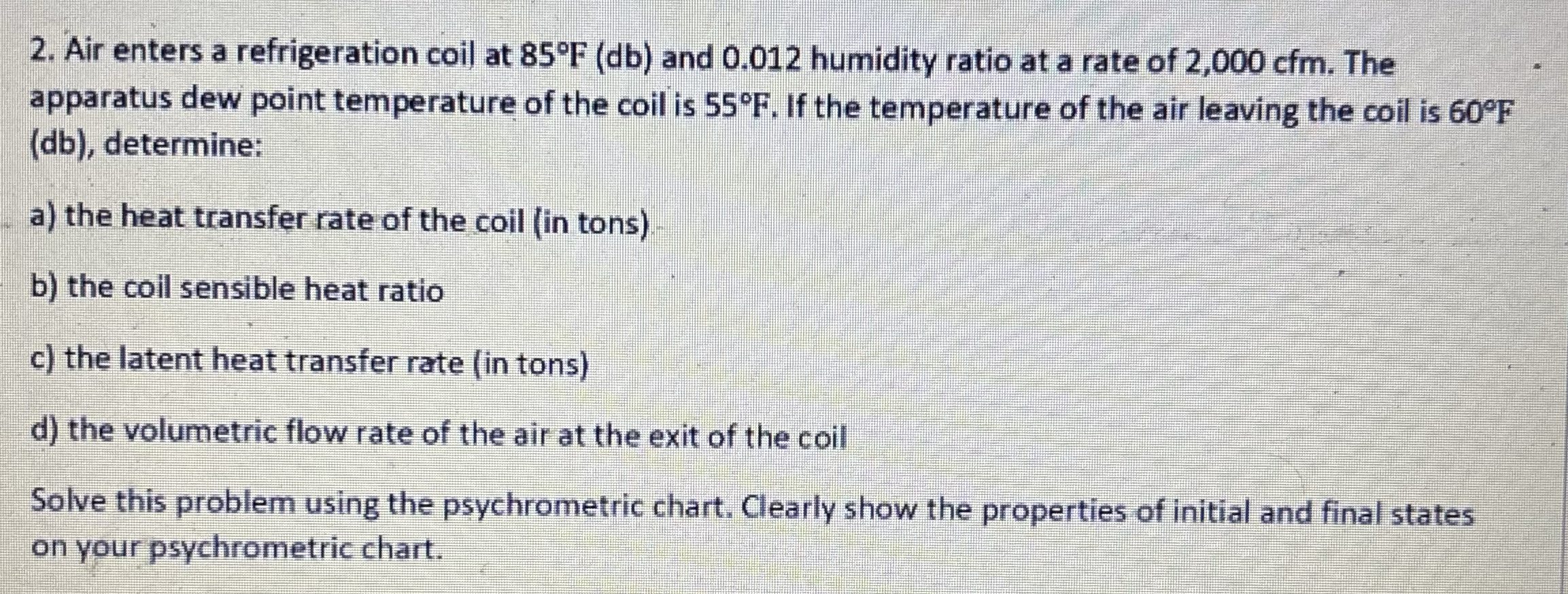 Air enters a refrigeration coil at 8 5 F ( db )