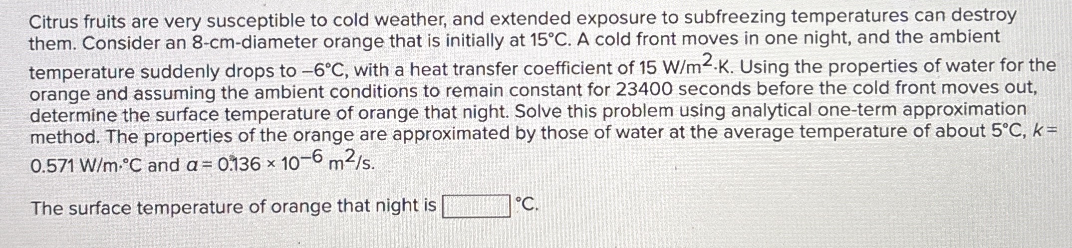 Citrus fruits are very susceptible to cold