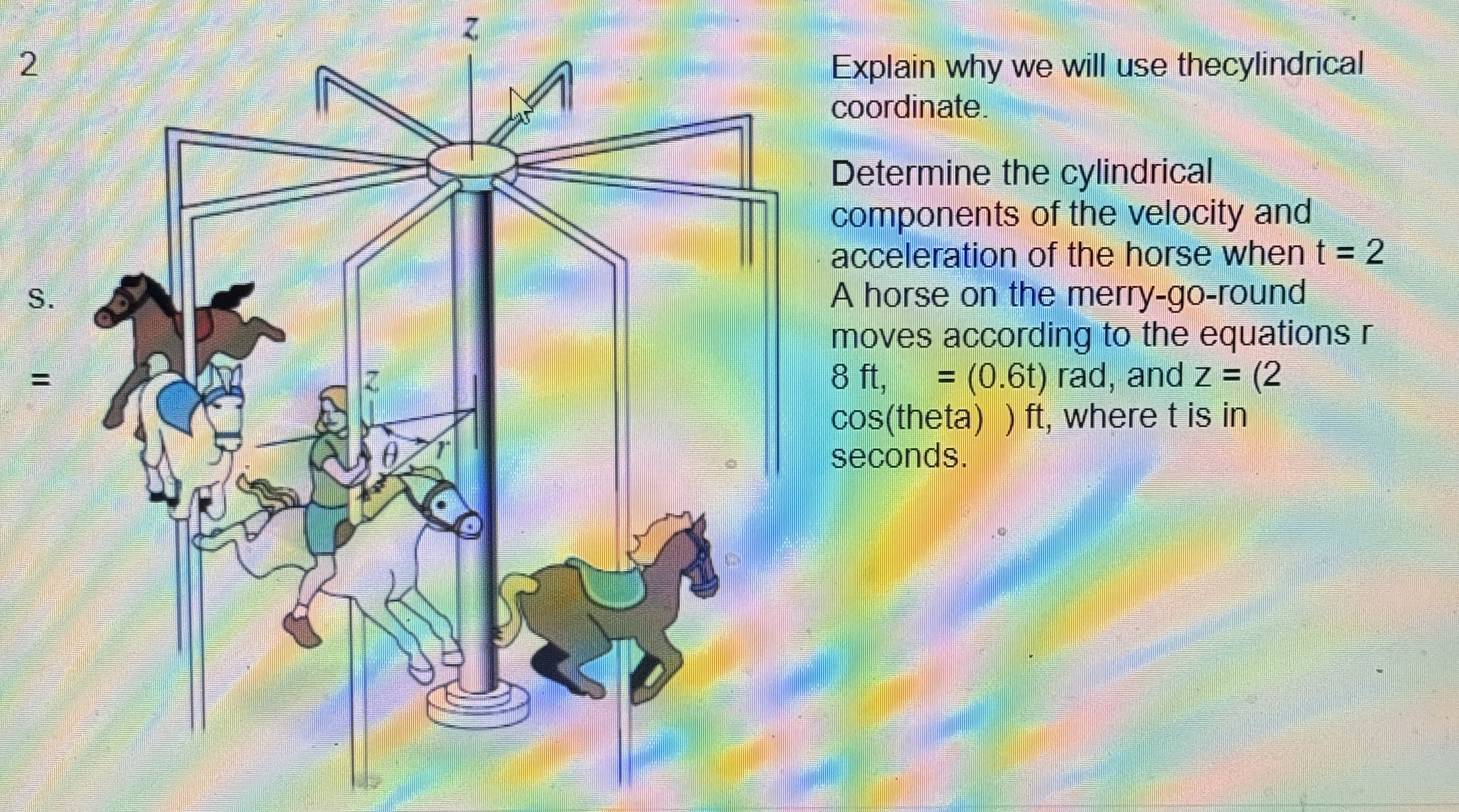 2 S . Explain why we will use thecylindrical