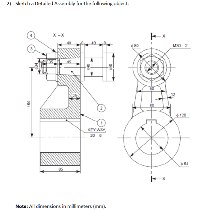 Sketch a Detailed Assembly for the following