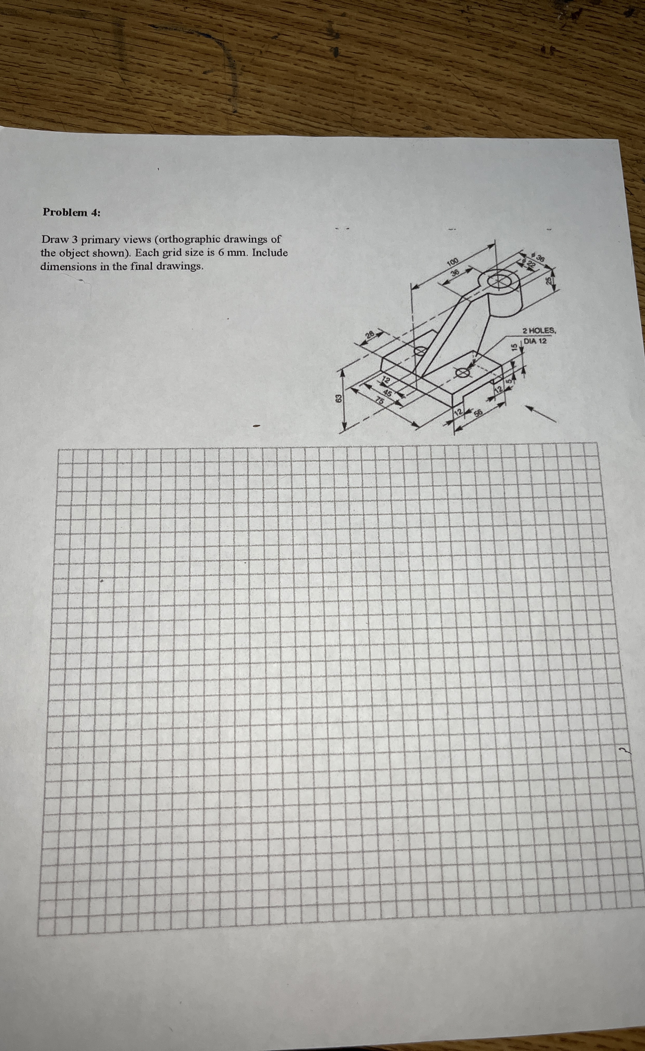 Problem 4 : Draw 3 primary views ( orthographic