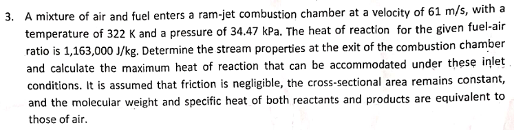 3 . A mixture of air and fuel enters a ram - jet