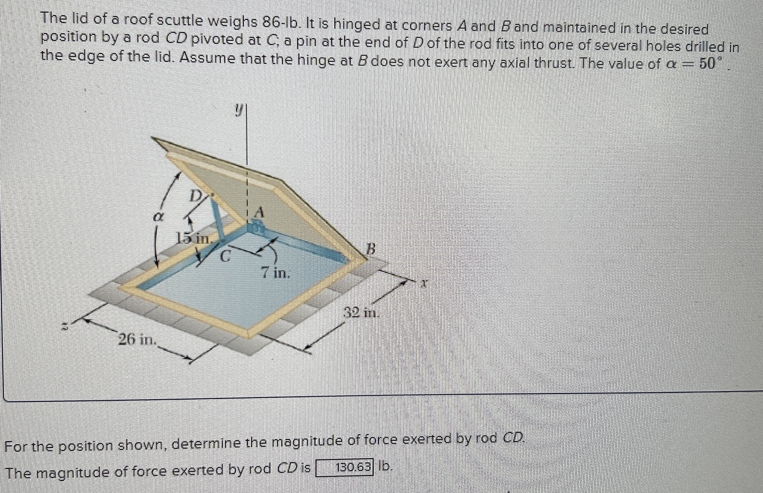 The lid of a roof scuttle weighs 8 6 - l b . It