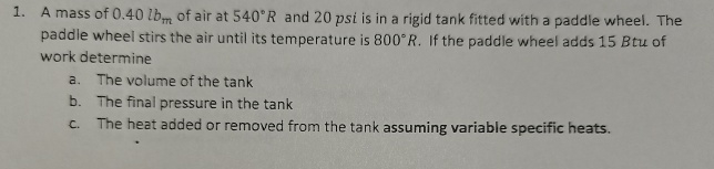 A mass of 0 . 4 0 lb m of air at 5 4 0 R and 2 0