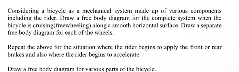 Considering a bicycle as a mechanical system made