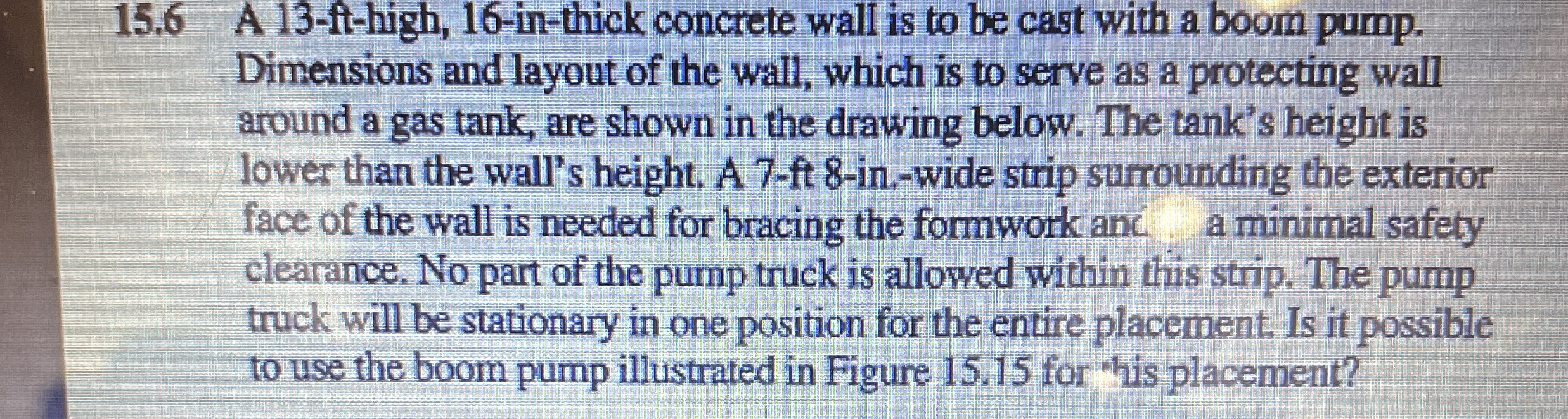 1 5 . 6 A 1 3 - ft - high, 1 6 - in - thick