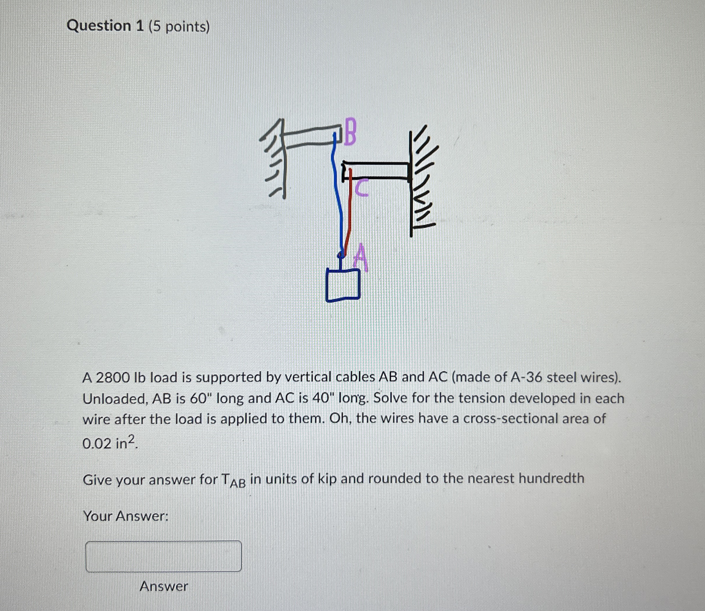 Question 1 ( 5 points ) A 2 8 0 0 lb load is