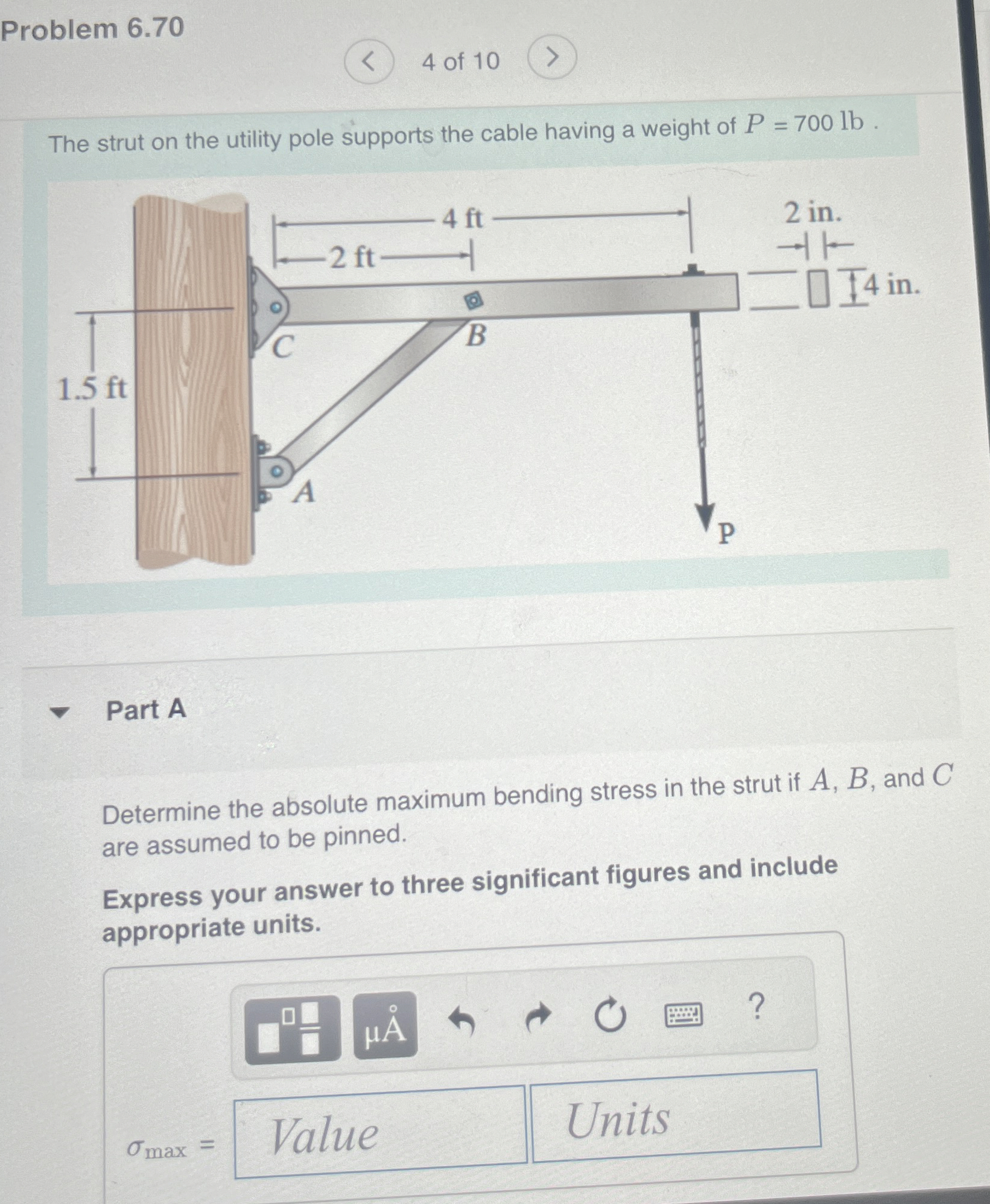 Problem 6 . 7 0 4 of 1 0 The strut on the utility