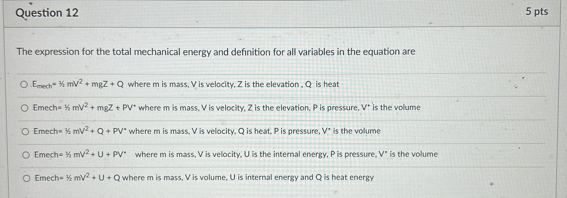 Question 1 2 5 pts The expression for the total