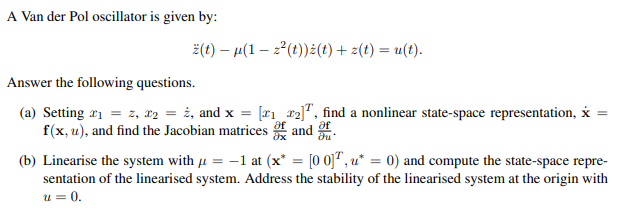 A Van der Pol oscillator is given by: z ( t ) - (