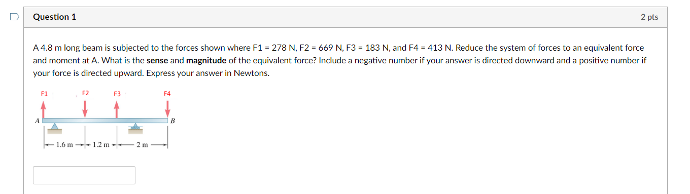 Question 1 A 4 . 8 m long beam is subjected to