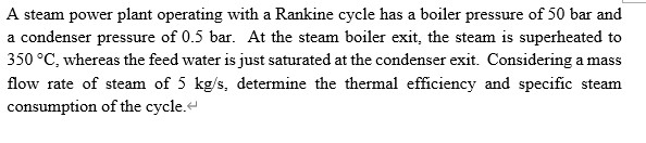 A steam power plant operating with a Rankine