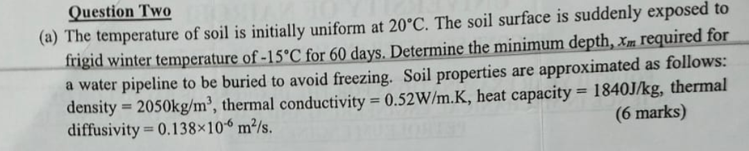 Question Two ( a ) The temperature of soil is