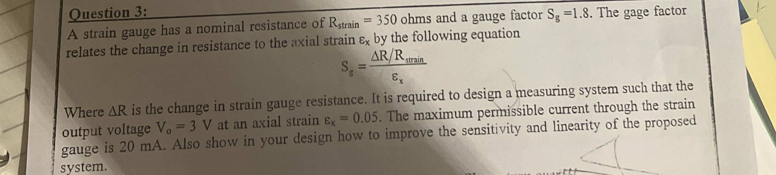 Question 3 : A strain gauge has a nominal