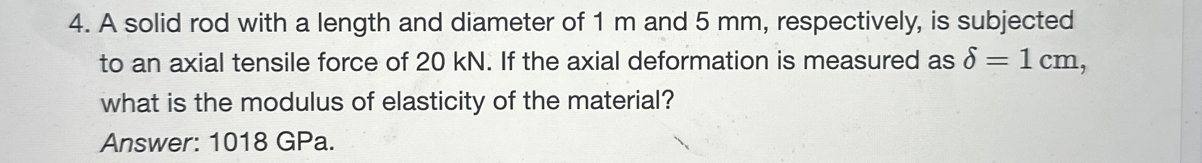 A solid rod with a length and diameter of 1 m and