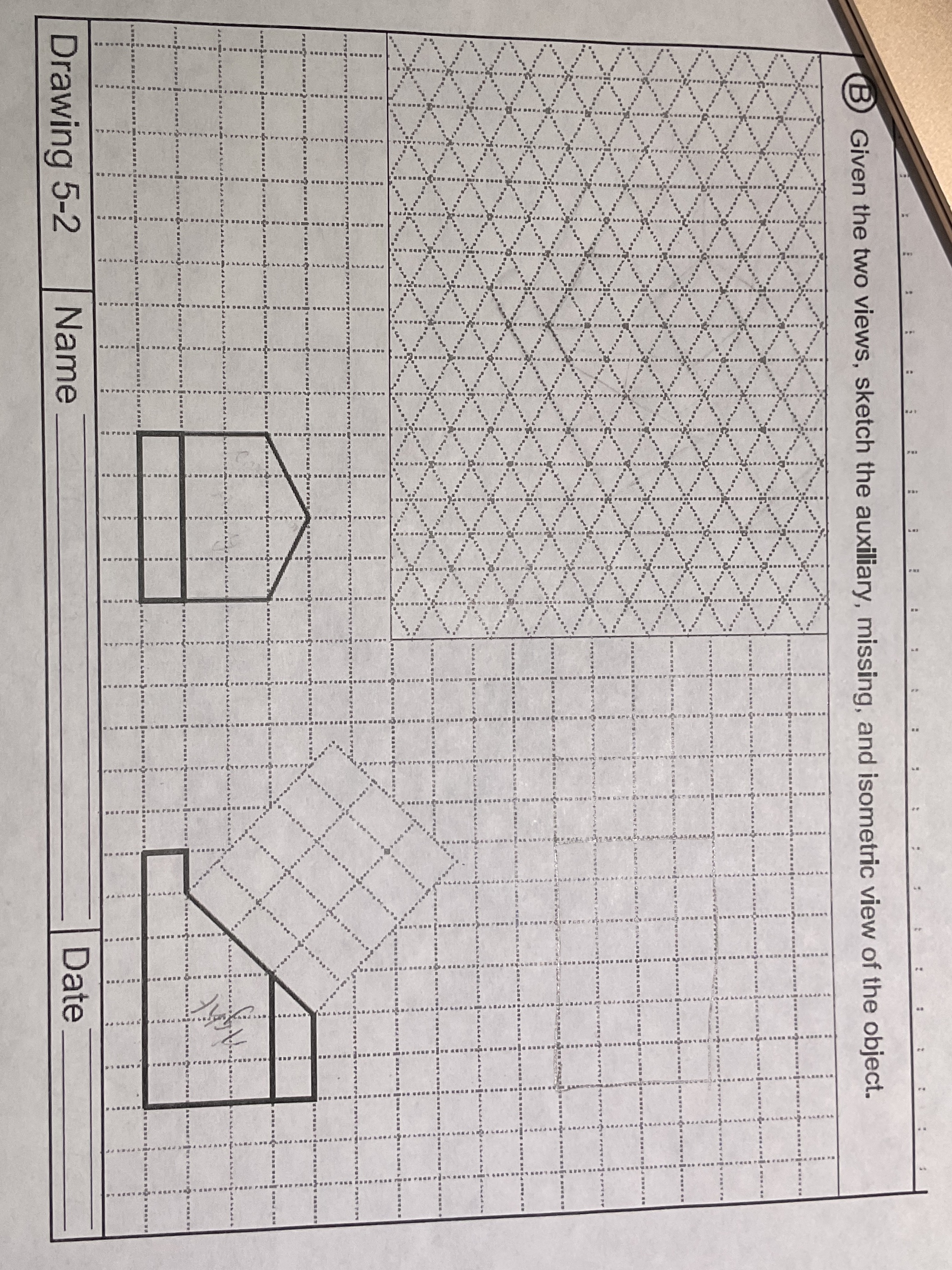 ( B ) Given the two views, sketch the auxiliary,