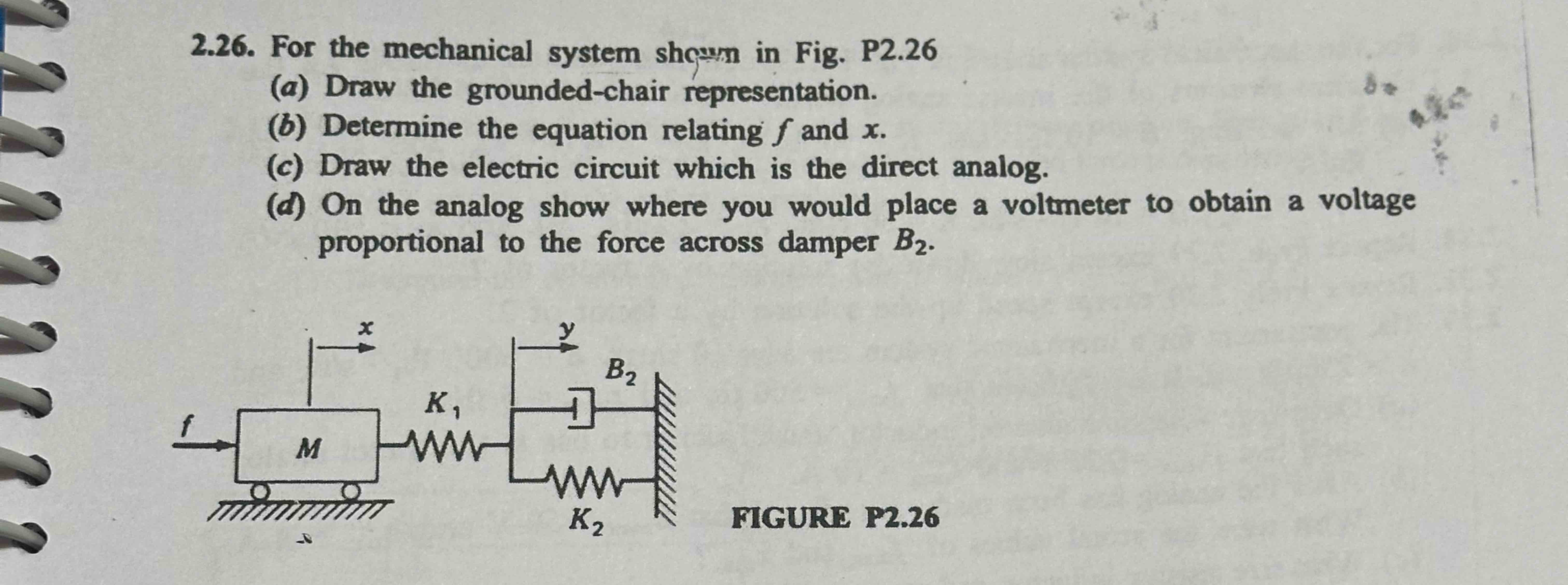 For the mechanical system shown in Fig. P 2 . 2 6
