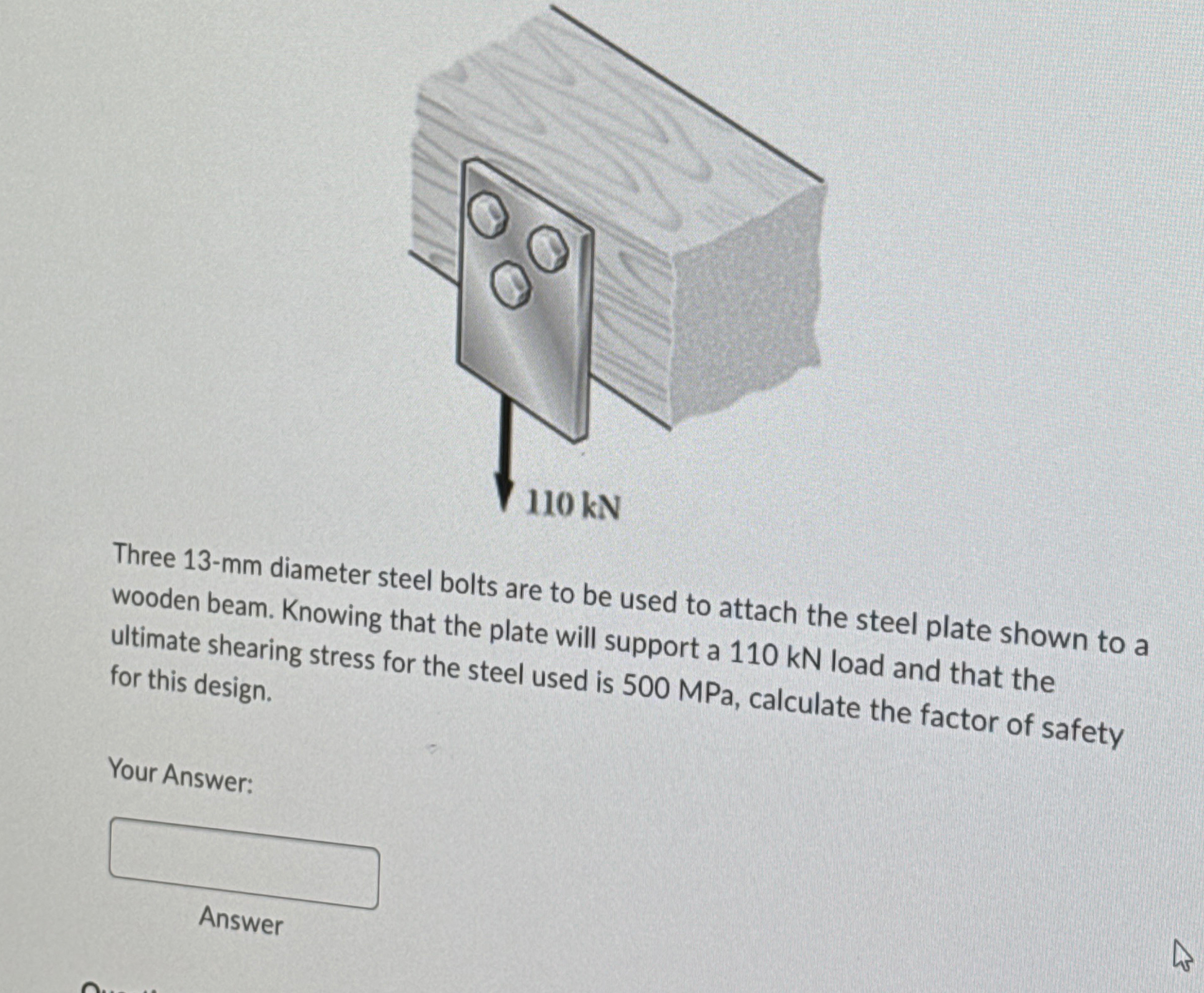 Three 1 3 - mm diameter steel bolts are to be