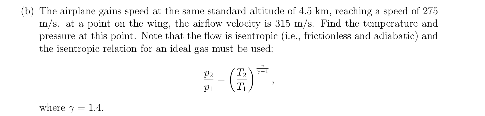 ( b ) The airplane gains speed at the same