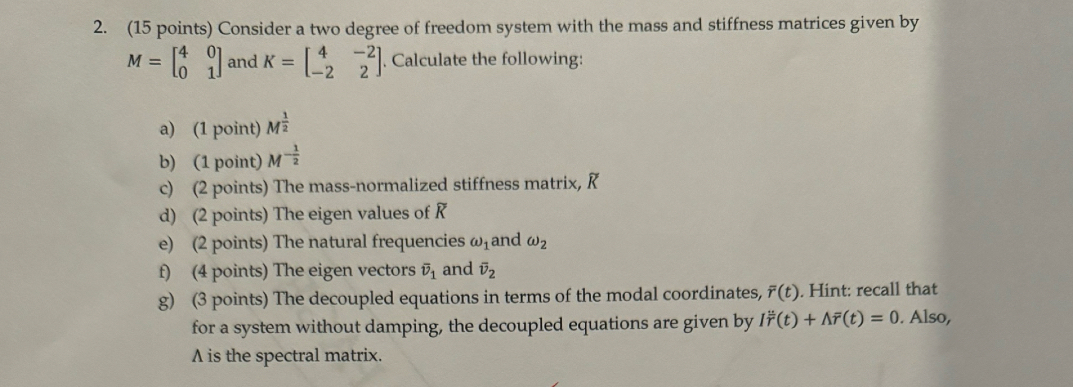 ( 1 5 points ) Consider a two degree of freedom