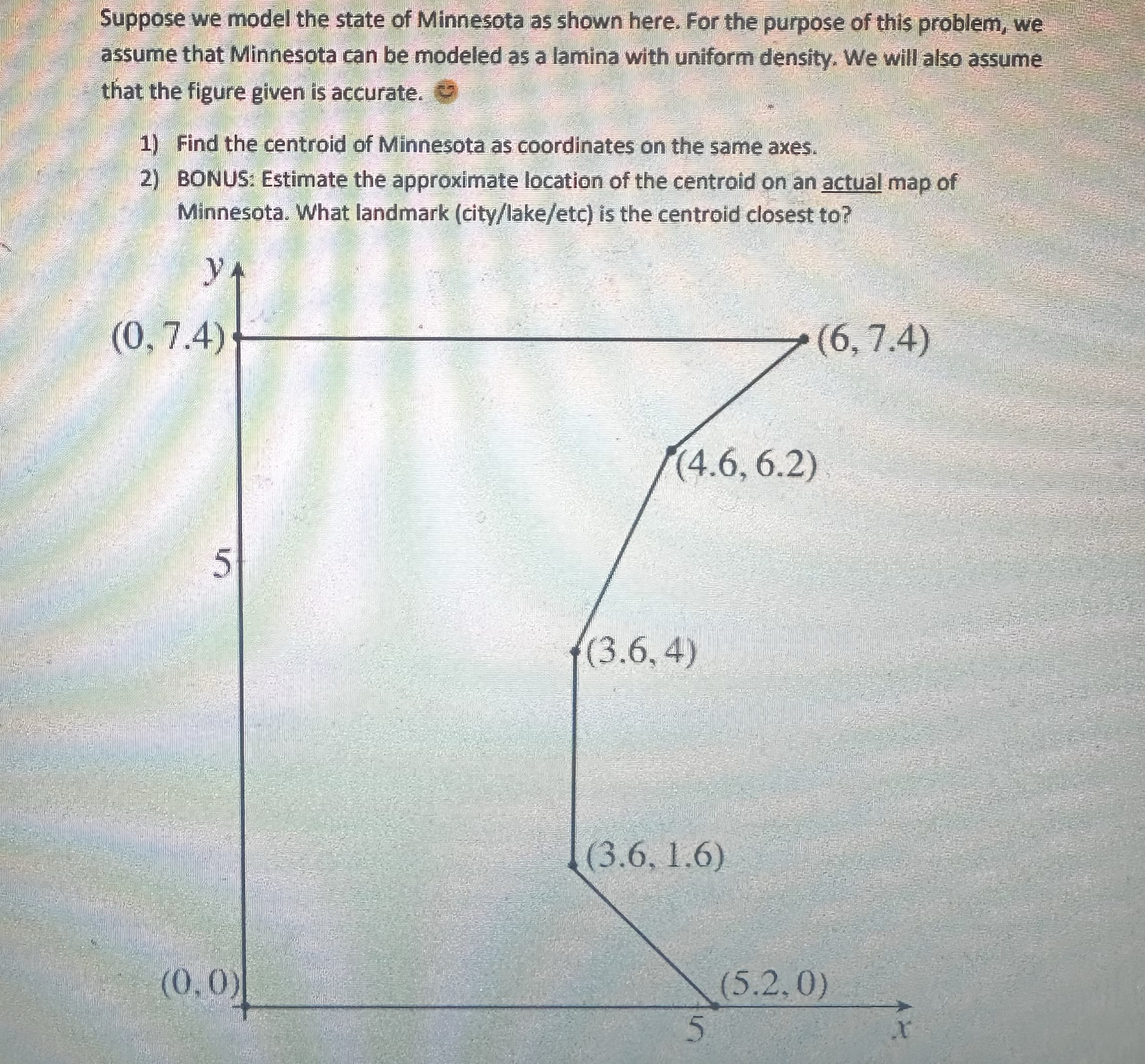 Suppose we model the state of Minnesota as shown