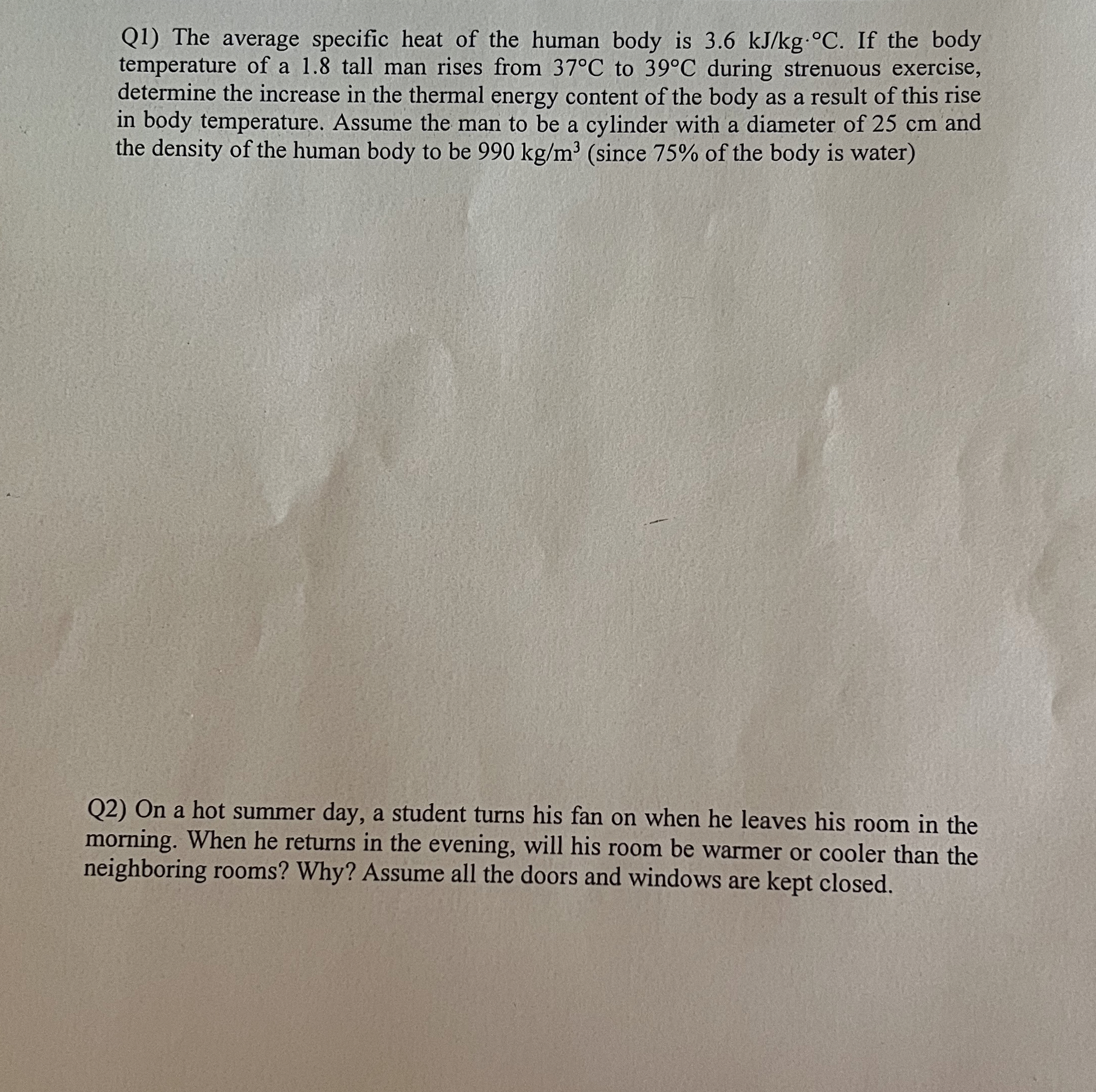 Q 1 ) The average specific heat of the human body