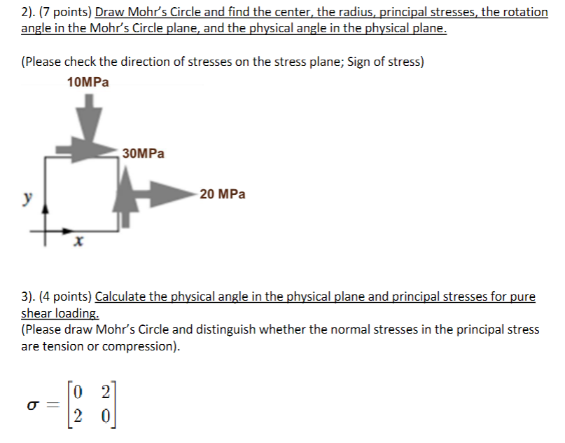 2 ) . ( 7 points ) Draw Mohr's Circle and find