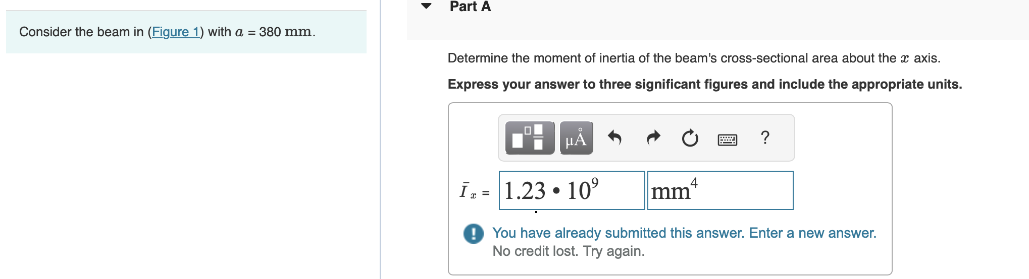 Consider the beam in ( Figure 1 ) with \ ( a = 3