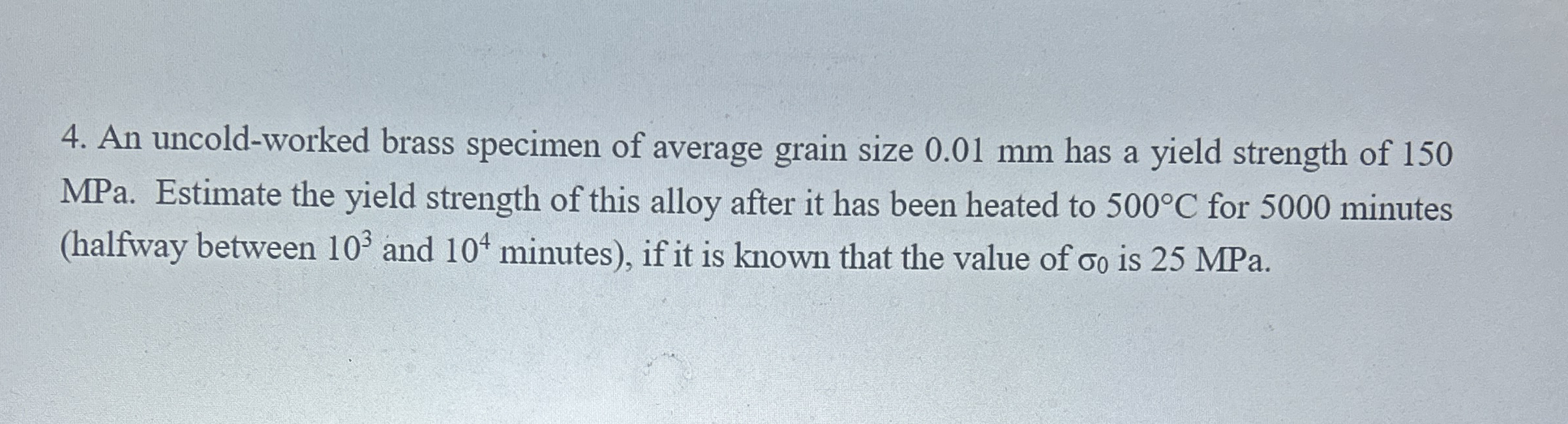 A cylindrical specimen of cold - worked copper