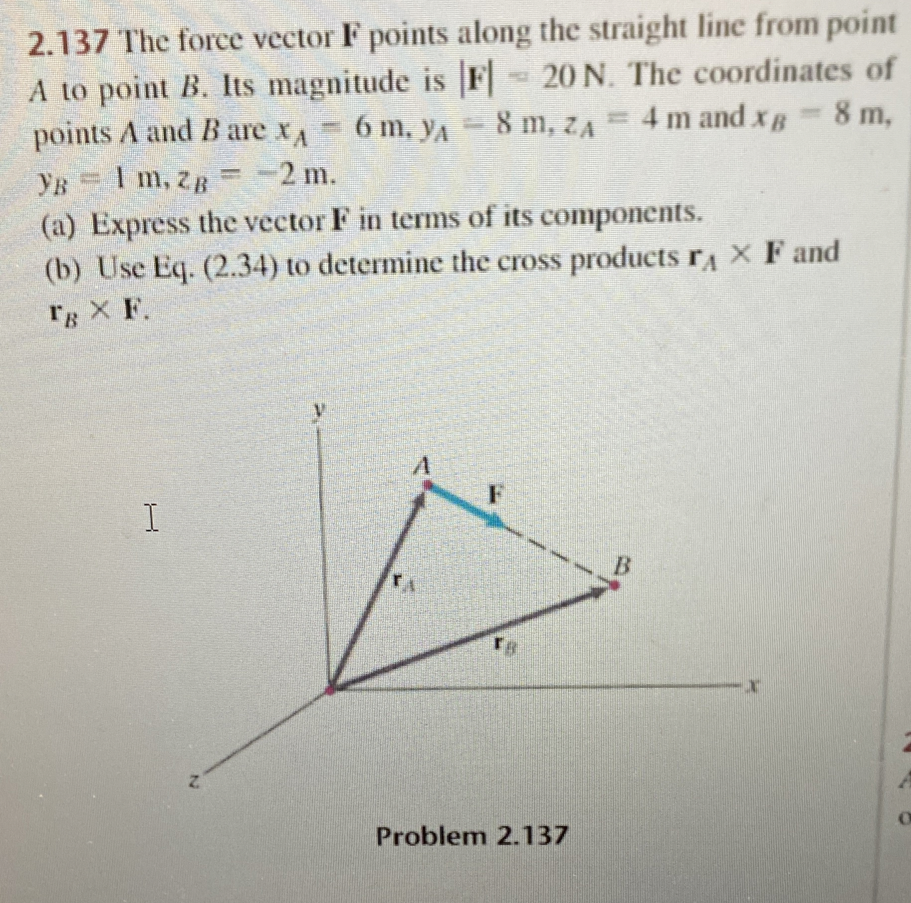 2 . 1 3 7 The foree vector F points along the