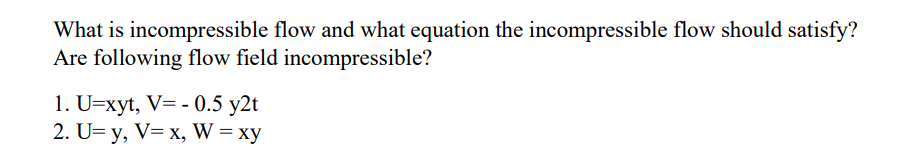 What is incompressible flow and what equation the