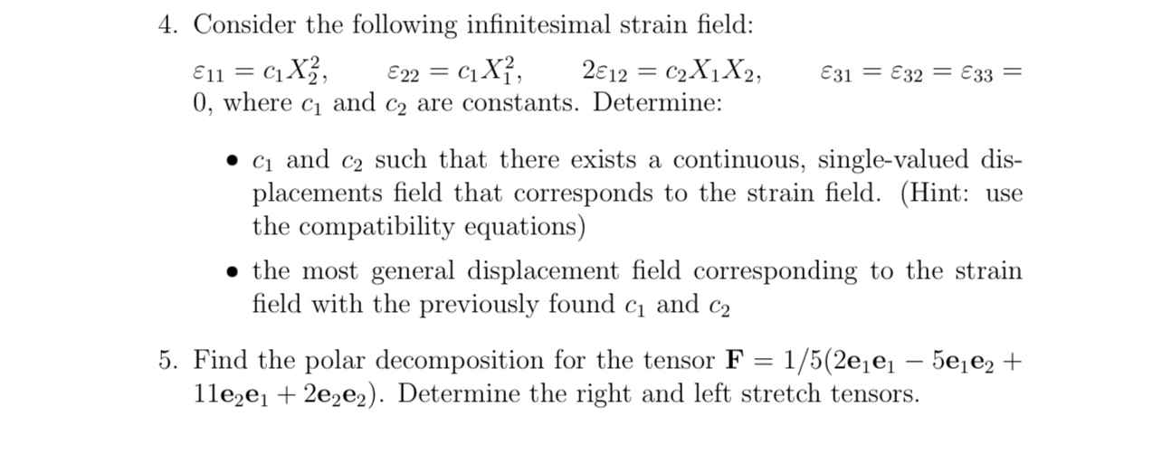 Continuum Mechanics: Consider the following
