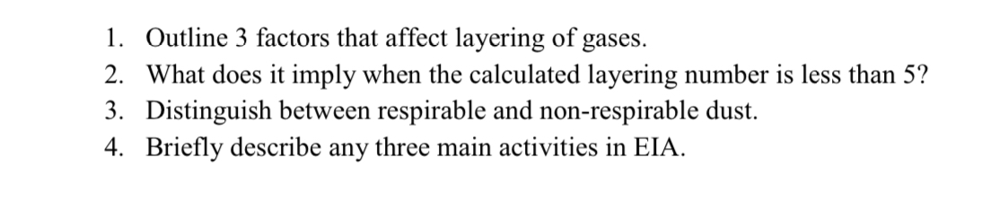 1 . Outline 3 factors that affect layering of