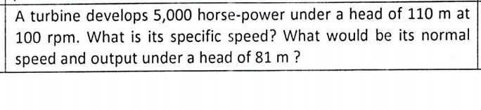 A turbine develops 5 , 0 0 0 horse - power under