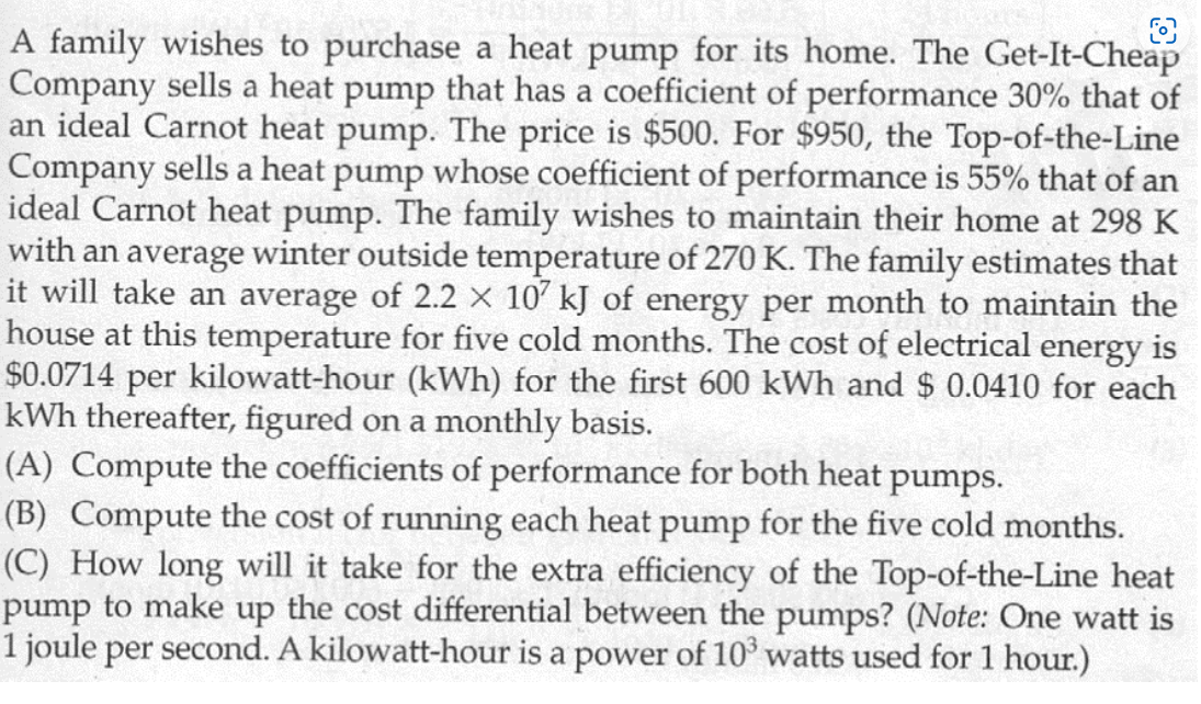 A family wishes to purchase a heat pump for its