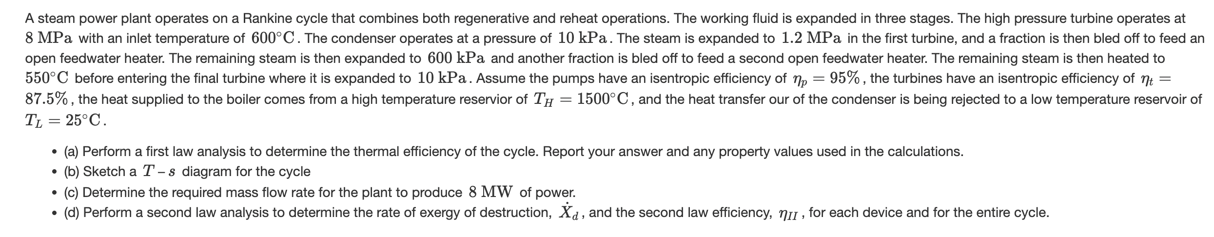 A steam power plant operates on a Rankine cycle