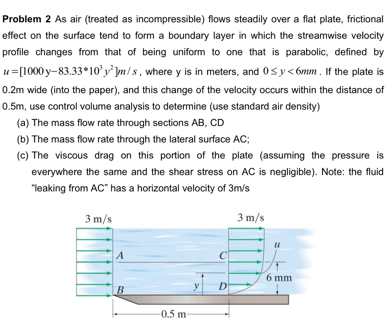 Problem 2 As air ( treated as incompressible )