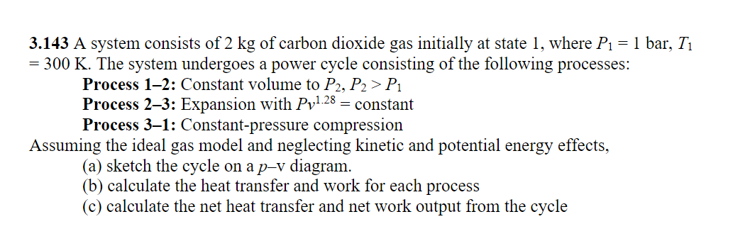 3 . 1 4 3 A system consists of 2 kg of carbon