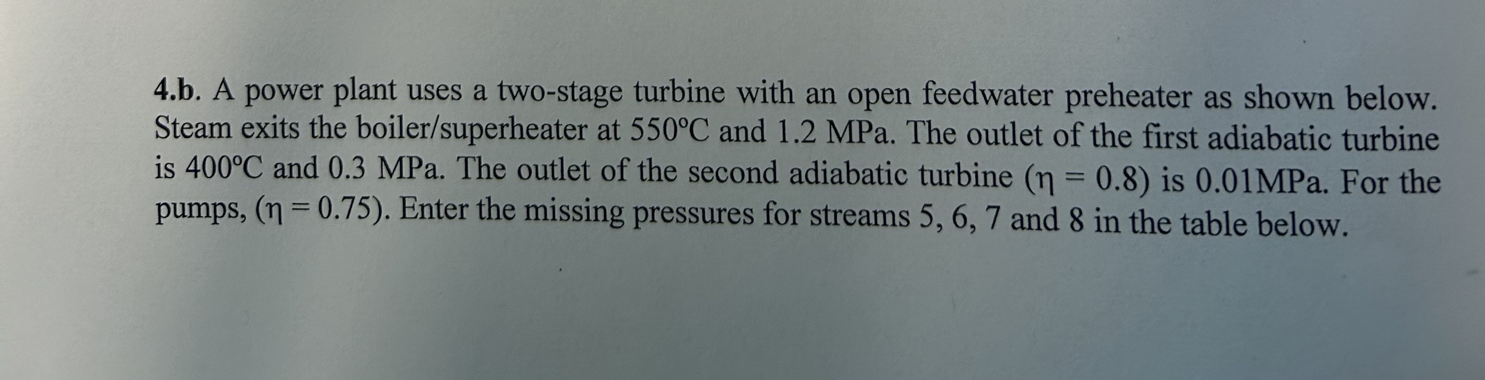 4 . b . A power plant uses a two - stage turbine