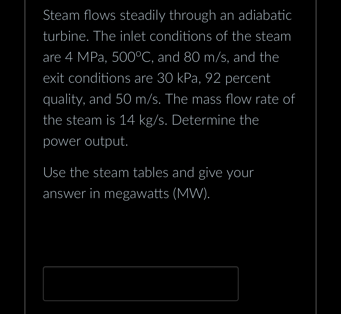 Steam flows steadily through an adiabatic