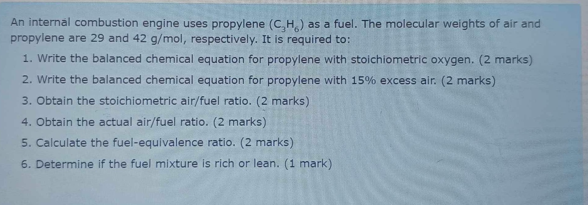 An internal combustion engine uses propylene ( C