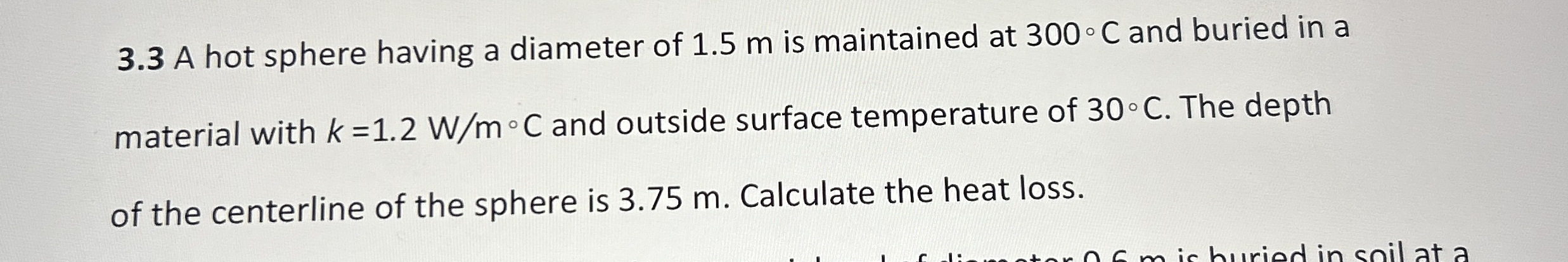 3 . 3 A hot sphere having a diameter of 1 . 5 m