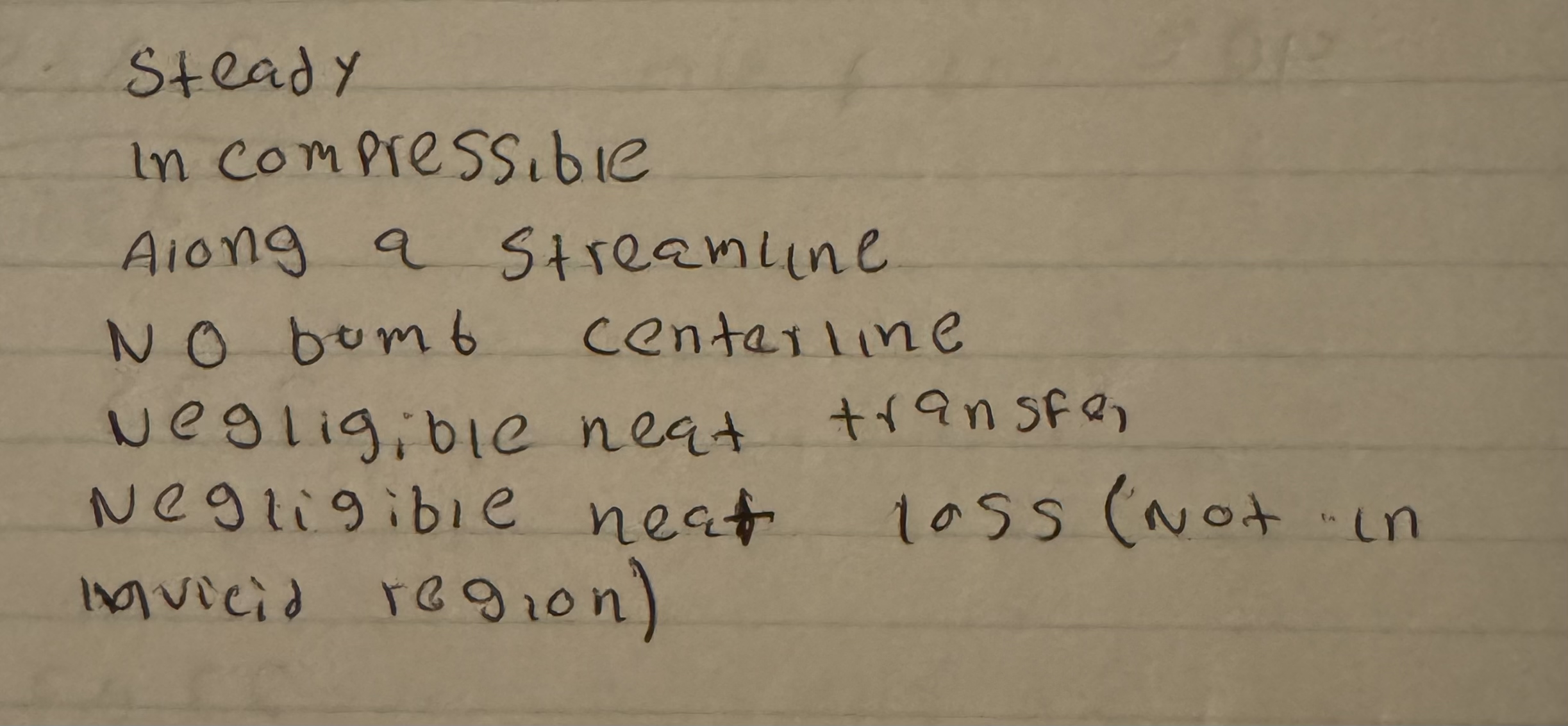 Steady In compressibie Along a streamline No bumb