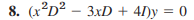 ( x 2 D 2 - 3 x D + 4 I ) y = 0 Find a real